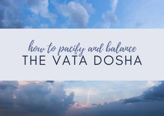 Vata Dosha Balancing